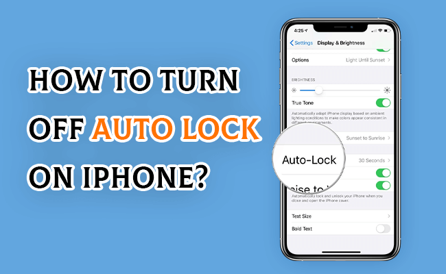 How to Turn Off Auto Lock on iPhone? Learn the Best ways!