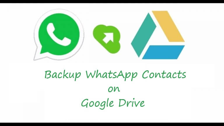 backup WhatsApp contacts on Google Drive