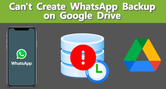 cannot create whatsapp backup on google drive