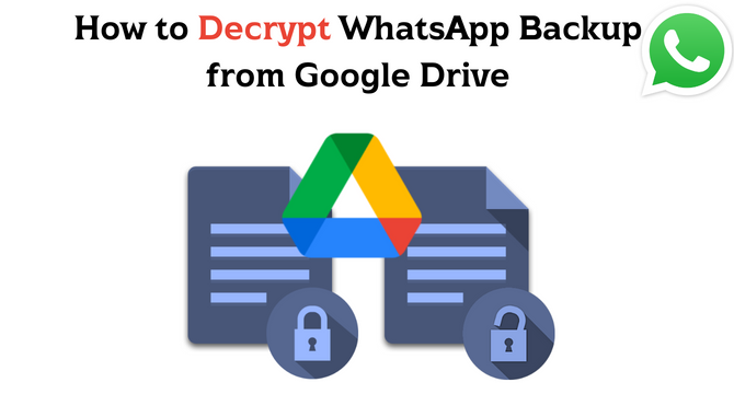 decrypt whatsapp backup from google drive