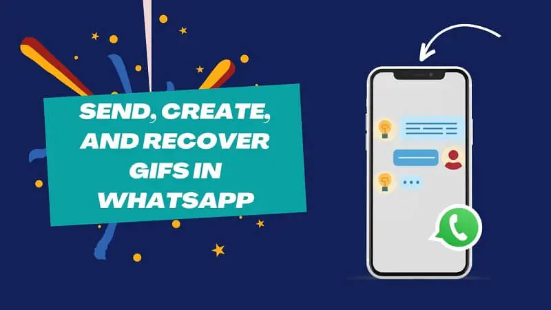 make use recover gifs on whatsapp