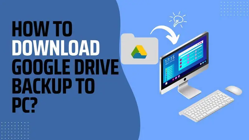 google drive backup to pc