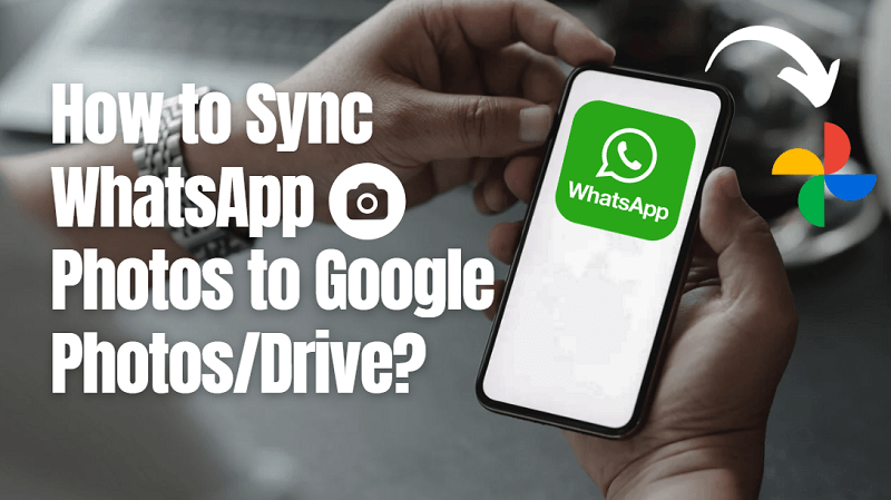 how to sync whatsapp photo to google photo