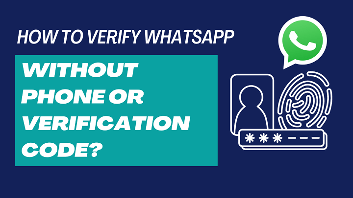 Doğrulama Kodu Olmadan WhatsApp Nasıl Doğrulanır?