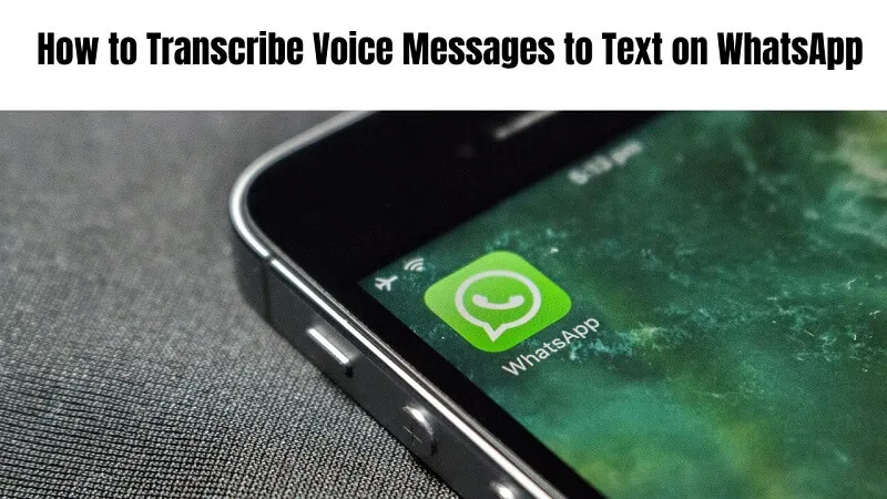 convert whatsapp voice message to text