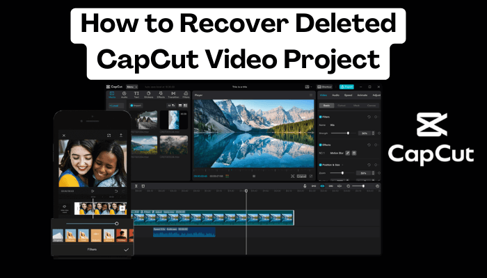 How to recover deleted CapCut video project