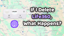 If I Delete Life360, Can I Still Be Tracked?