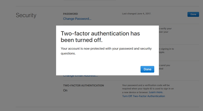 The two-factor authentication will then be turned off