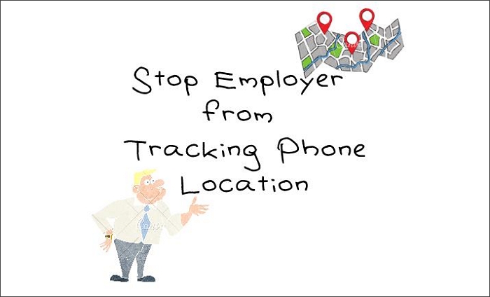 stop employer from tracking phone location