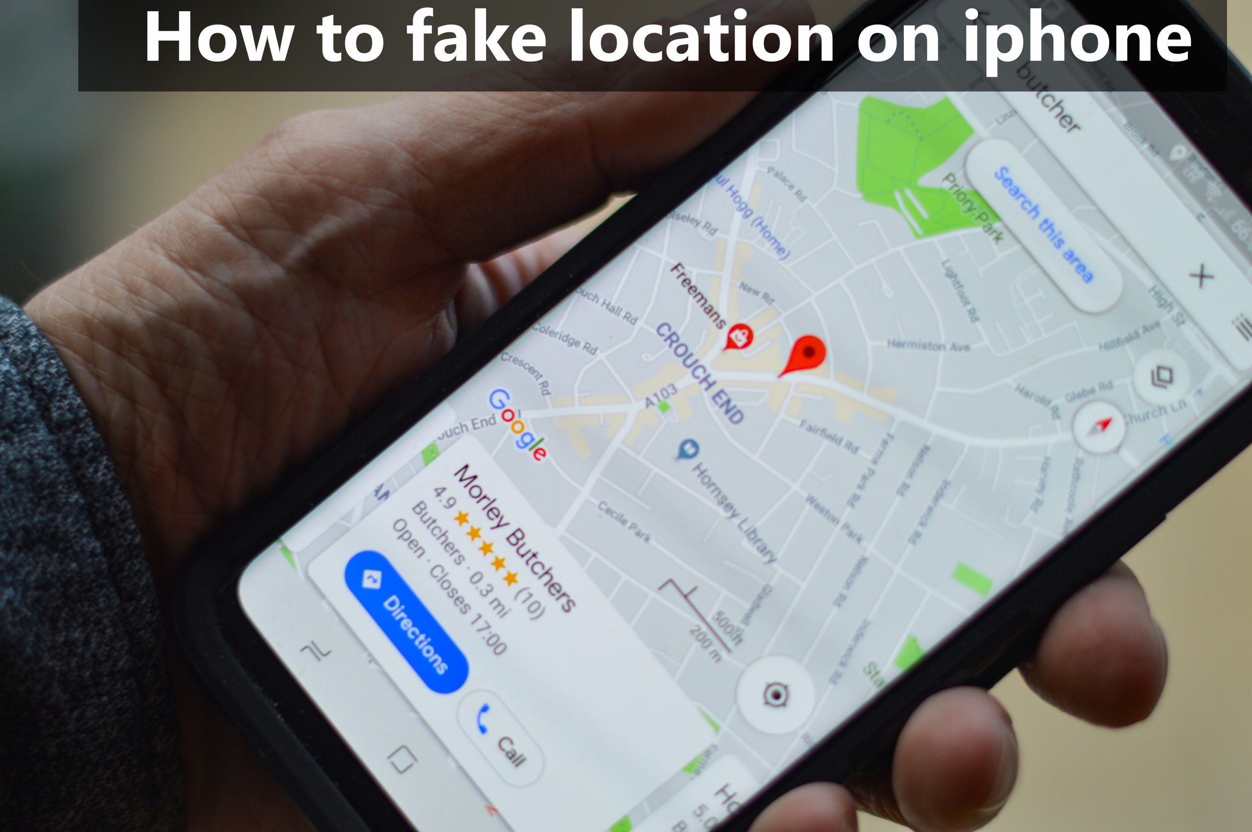 [2023] How to Fake Location on iPhone in 6 Simple Ways?