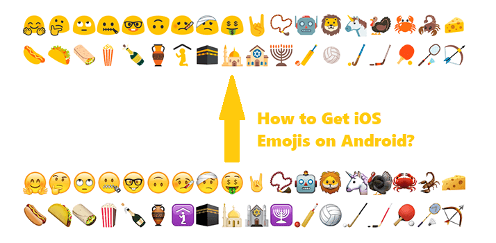 Cum să obțineți emoji iOS pe telefonul Android? [4 metode]