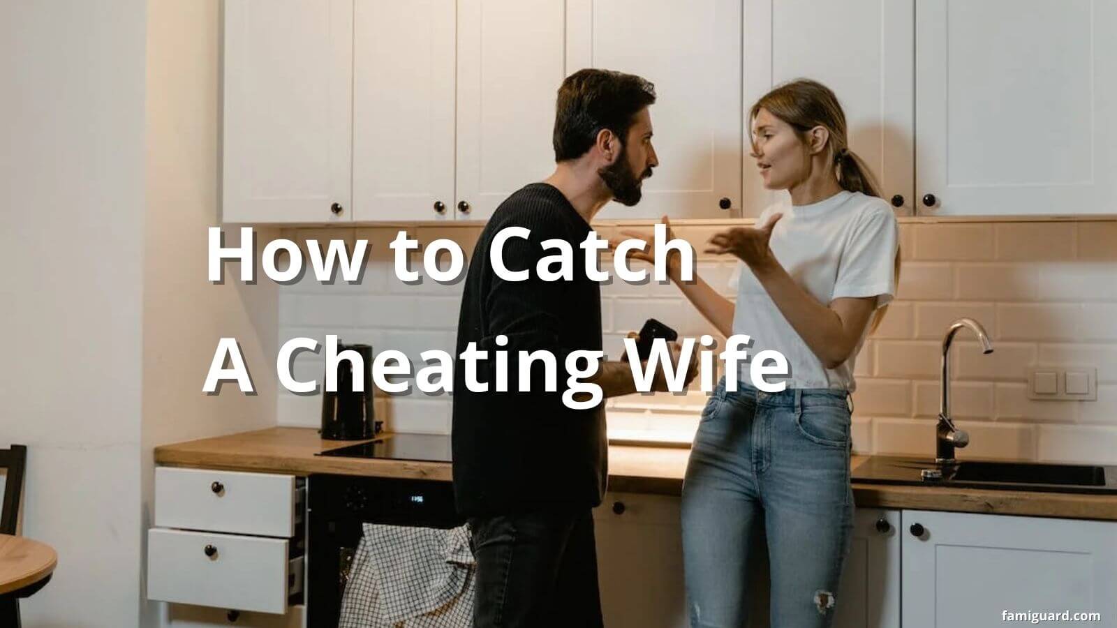 how to catch a cheating wife