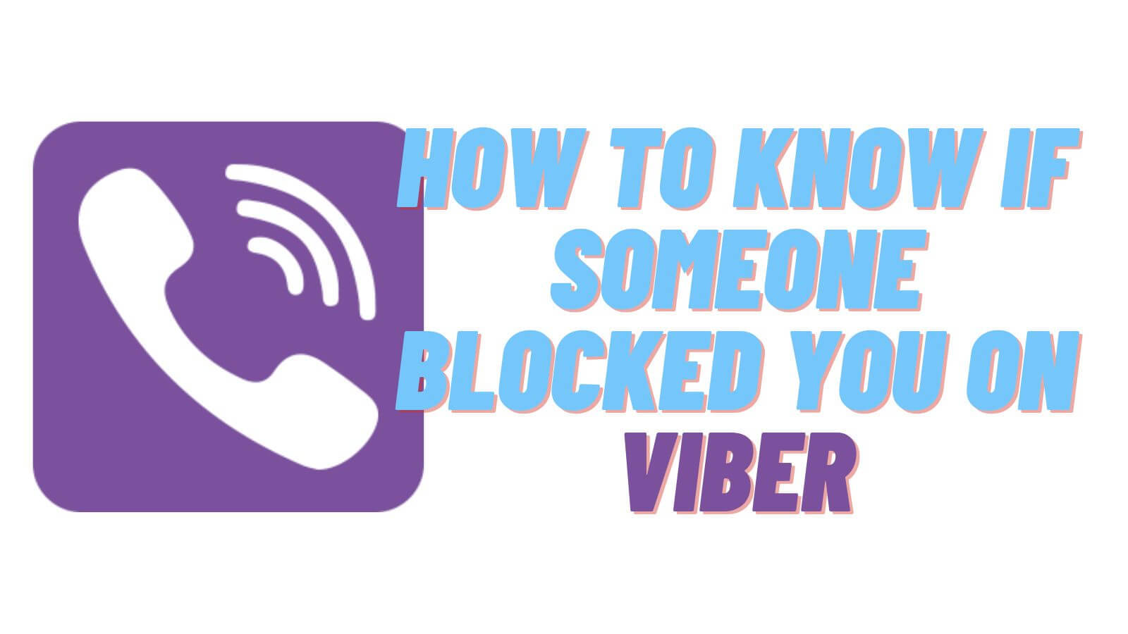 -Know If Someone Blocked You on Viber