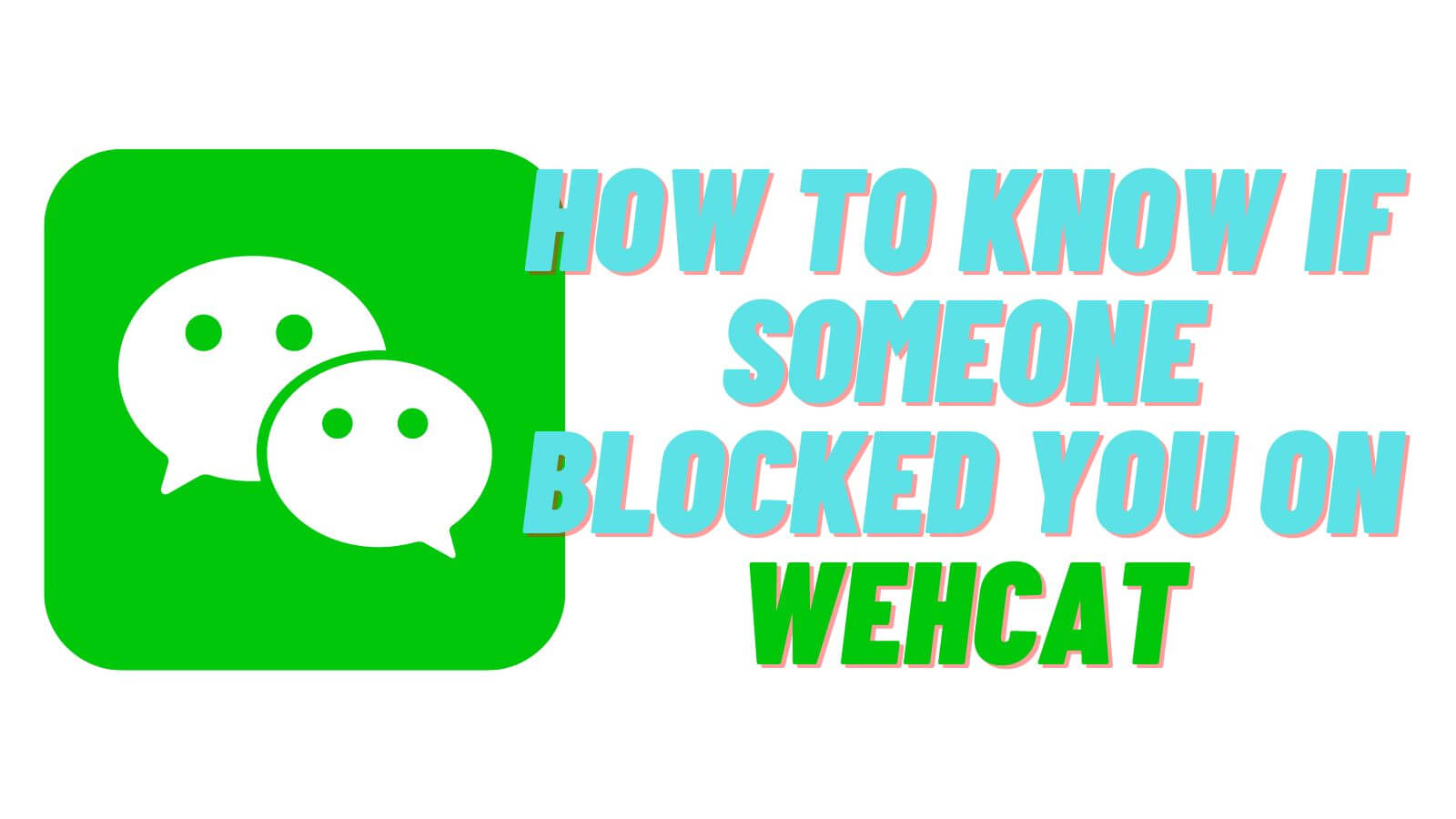 How to Know If Someone Blocked You on Wechat