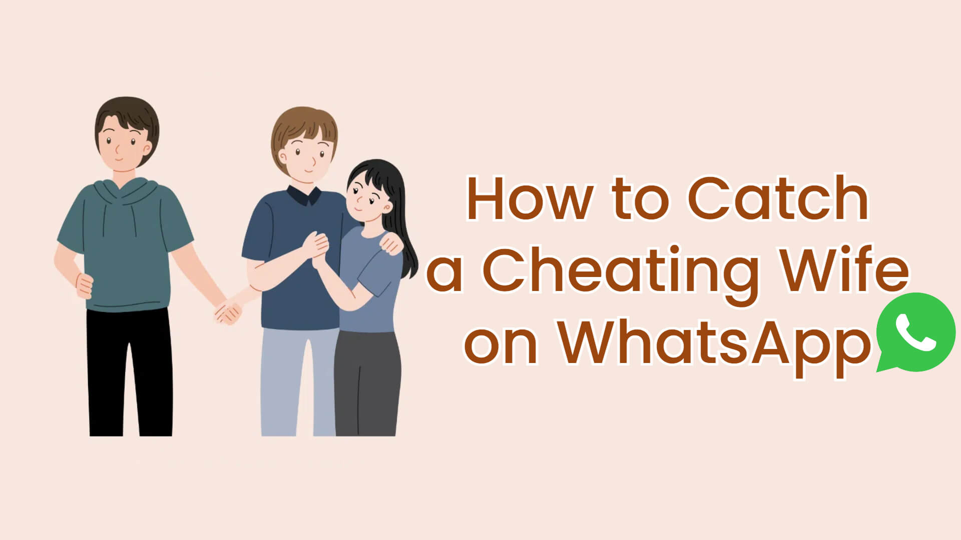 how to catch a cheating wife on whatsapp