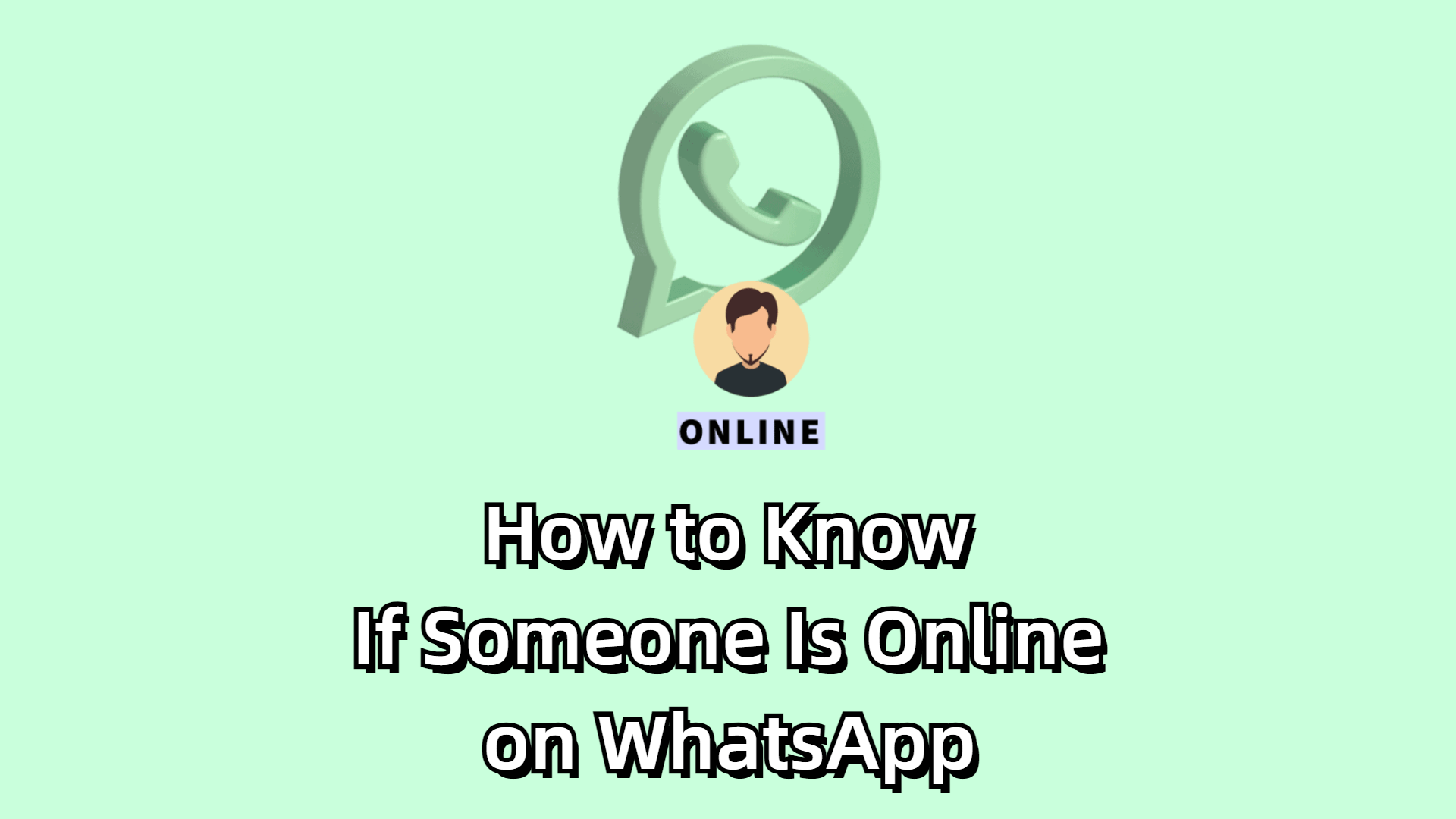 how to know if someone is online on whatsapp