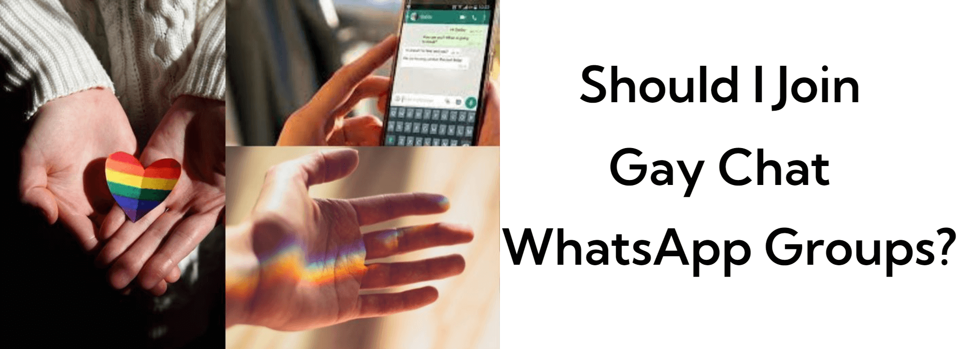 should i goin gay chat whatsapp groups