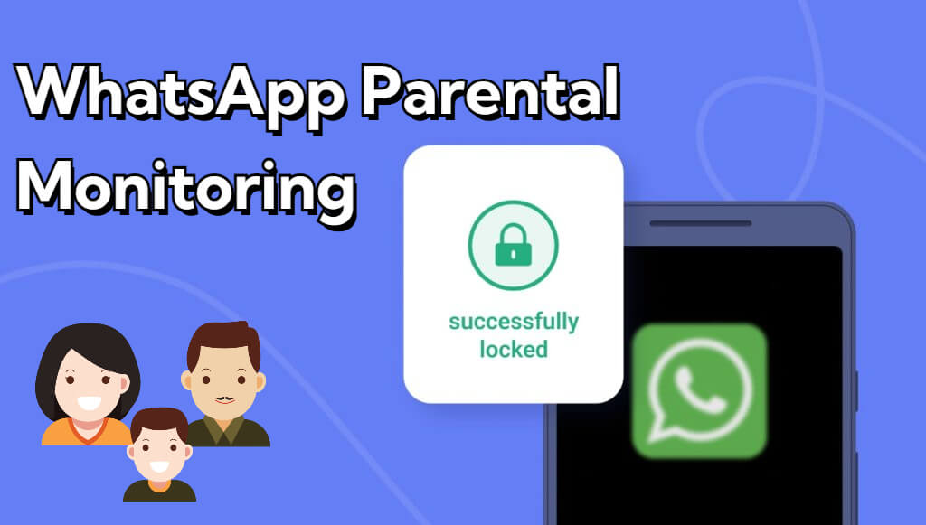 spy on kid whatsapp for parental control