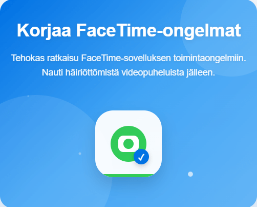 Korjaa FaceTime ei toimi