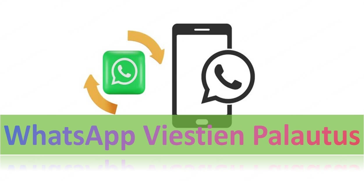 WhatsApp-viestien palautus