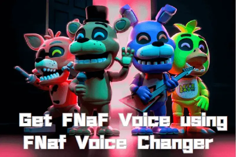 Kuinka saada FNAF AI -ääni FNaF Voice Changerin avulla