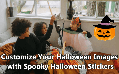 How to Customize Your Halloween Images with Spooky Halloween Stickers