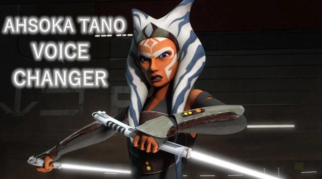 ahsoka tano voice changer