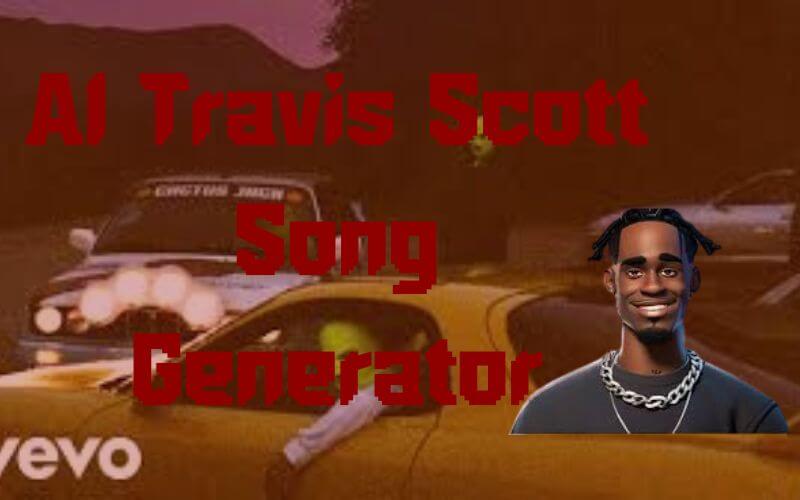 ai travis scott song generator