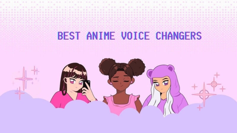 7 Top Anime Voice Changers  Soundboard for PCOnllineMobile