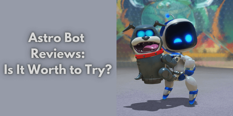 astro bot reviews