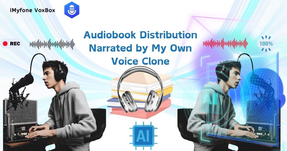 audiobook distribution narrated with imyfone voxbox