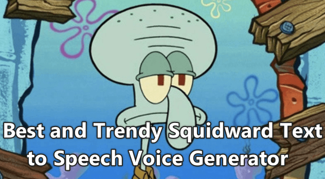 best squidward tts voice generator