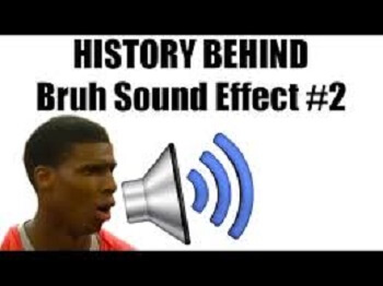 bruh sound effect