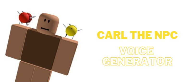 carl the npc voice generator