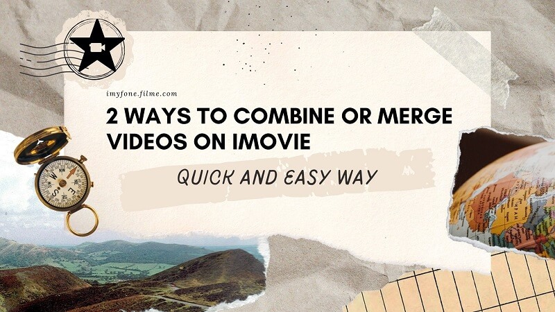 How to Join/Merge iMovie Clips on Mac and iPhone