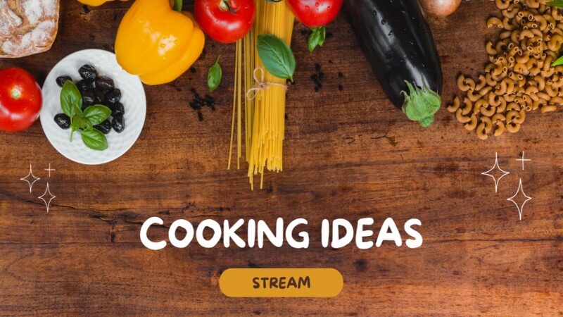 cooking stream