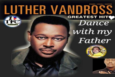 dance with my father by luther bandross