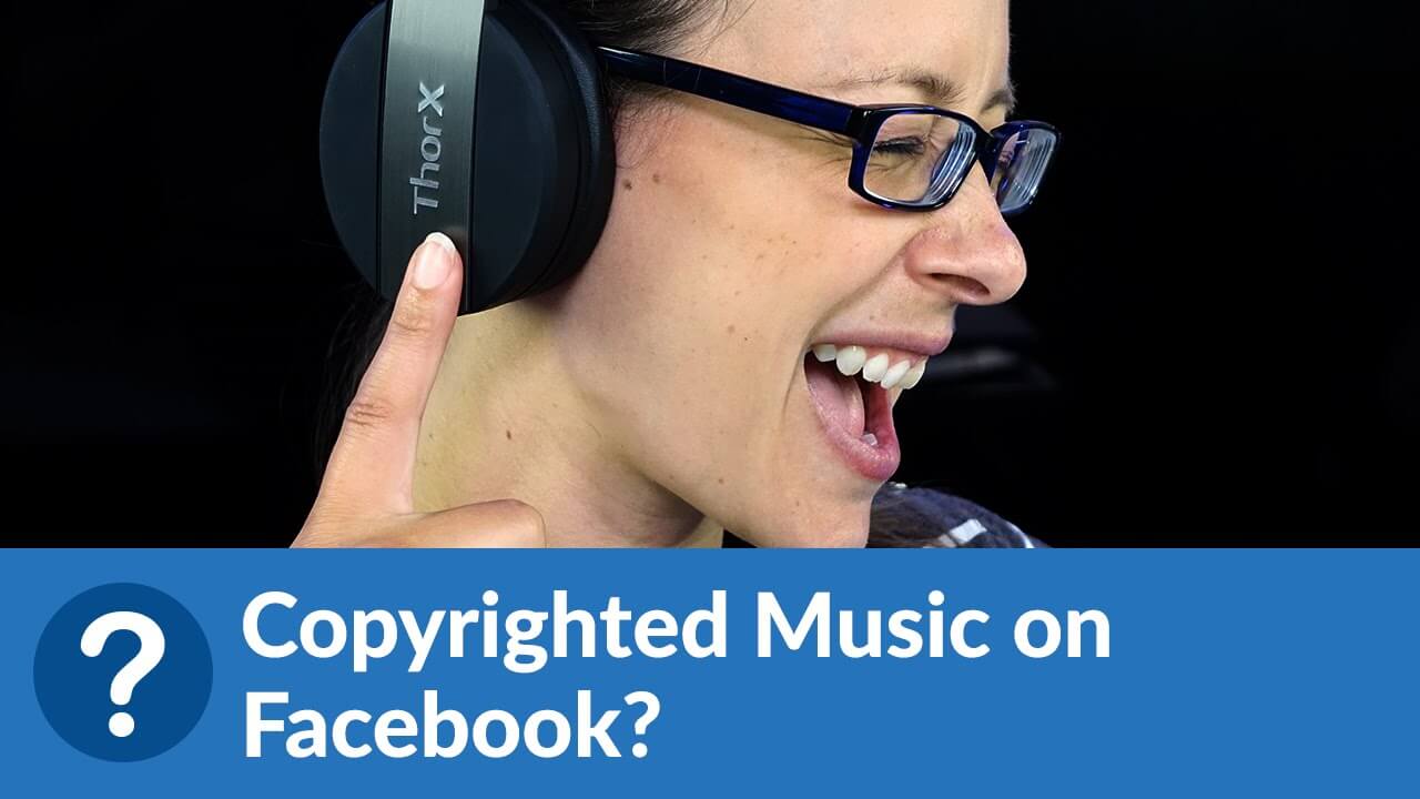 Post a Video on Facebook with Copyrighted Music