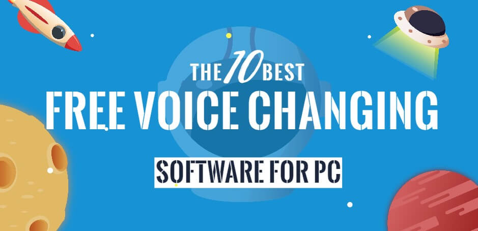 [Pros & Cons] Best 10 Free Voice Changers for PC/Online