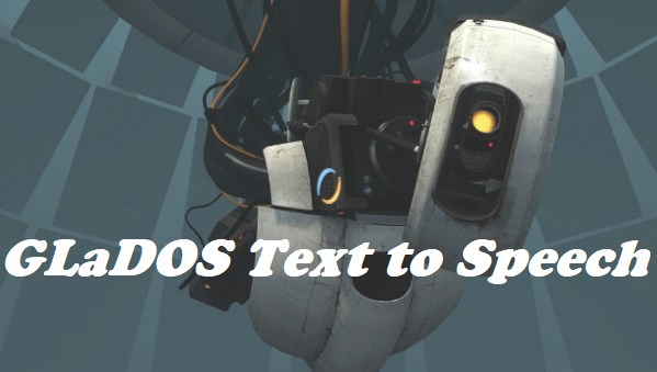 glados text to speech