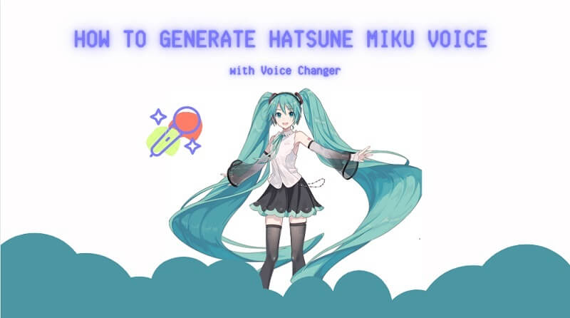 Free Real-Time Hatsune Miku Voice Generator for Voice Chat