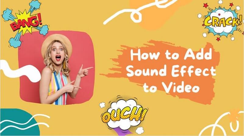 [2023 Guide] How to Add Sound Effect to Video