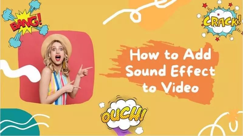 [2022 Guide] How to Add Sound Effect to Video
