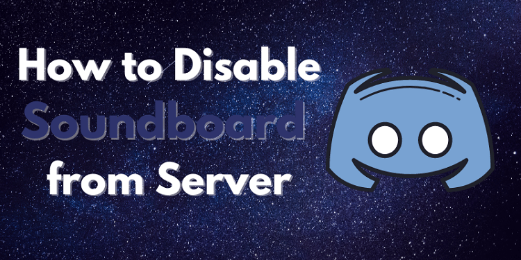 how to disable discord soundboard