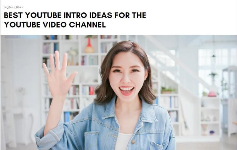 Best YouTube Intro Ideas for the YouTube Video Channel