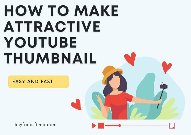 How to Make Attractive YouTube Thumbnail [3 Easy Steps]