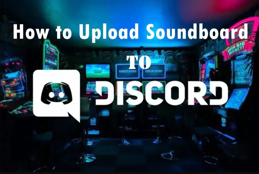 how to upload soundboard to discord