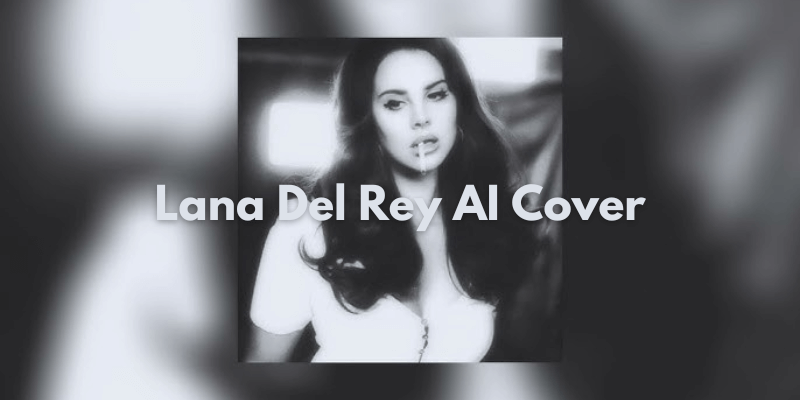 lana del rey ai cover