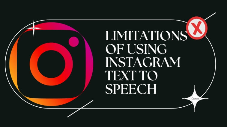 instagram text to speech limitations