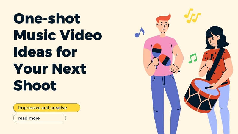 20 Impressive One-shot Music Video Ideas for Your Next Shoot
